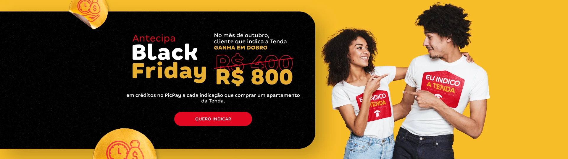 Banner - No mês de outubro, cliente que indica a Tenda GANHA EM DOBRO