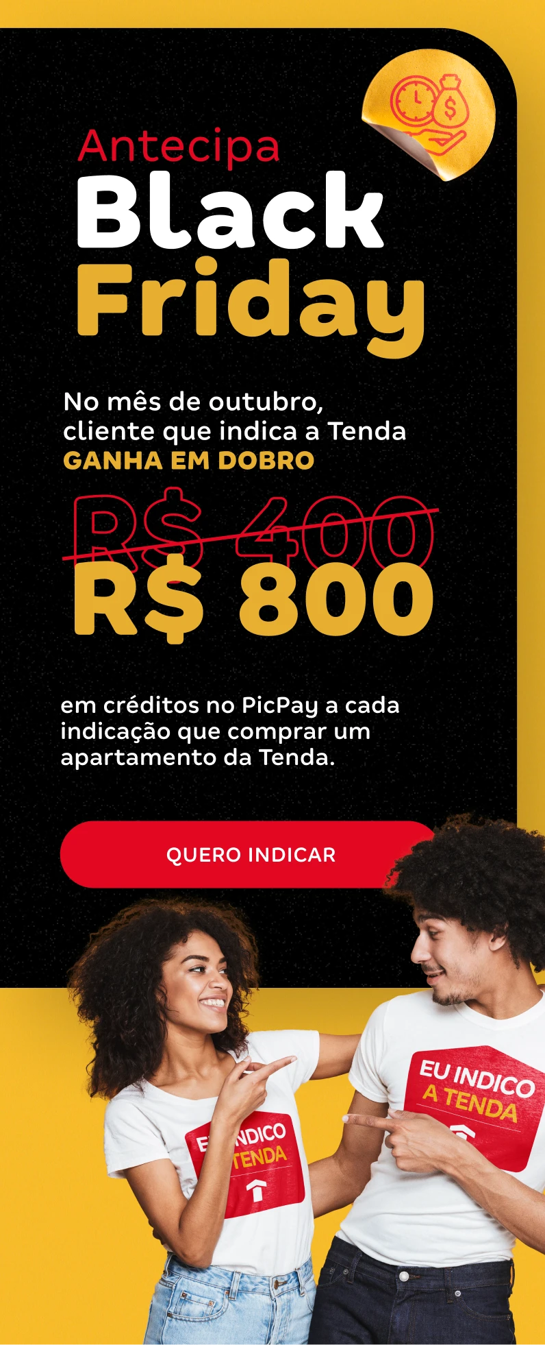 Banner - No mês de outubro, cliente que indica a Tenda GANHA EM DOBRO